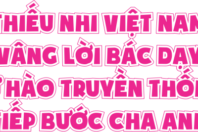 CHƯƠNG TRÌNH CÔNG TÁC ĐỘI VÀ PHONG TRÀO THIẾU NHI NĂM HỌC 2025-2026 LĐ TRƯỜNG TH VĨNH BÌNH BẮC 4