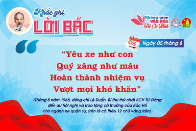 CHUYÊN MỤC “KHẮC GHI LỜI BÁC” Ngày 05 tháng 8