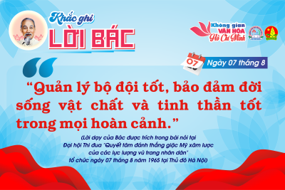 CHUYÊN MỤC “KHẮC GHI LỜI BÁC” Ngày 07 tháng 8
