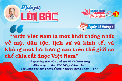 CHUYÊN MỤC “KHẮC GHI LỜI BÁC” Ngày 08 tháng 8
