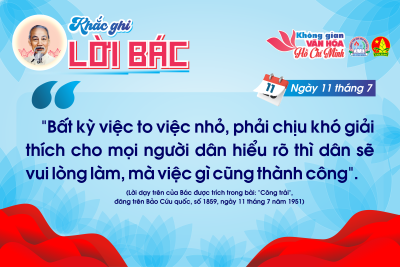 CHUYÊN MỤC “KHẮC GHI LỜI BÁC” Ngày 11 tháng 7