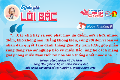 CHUYÊN MỤC “KHẮC GHI LỜI BÁC” Ngày 11 tháng 8