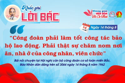 CHUYÊN MỤC “KHẮC GHI LỜI BÁC” Ngày 14 tháng 8
