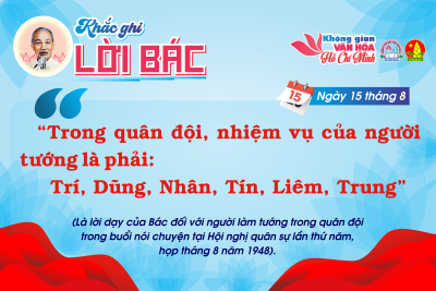 CHUYÊN MỤC “KHẮC GHI LỜI BÁC” Ngày 15 tháng 8