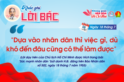 CHUYÊN MỤC “KHẮC GHI LỜI BÁC” Ngày 18 tháng 7