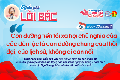 CHUYÊN MỤC “KHẮC GHI LỜI BÁC” Ngày 20 tháng 7