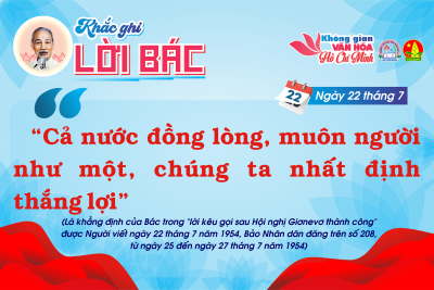 CHUYÊN MỤC “KHẮC GHI LỜI BÁC” Ngày 22 tháng 7