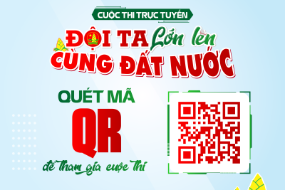 THÔNG BÁO TỔ CHỨC CUỘC THI TRỰC TUYẾN “ĐỘI TA LỚN LÊN CÙNG ĐẤT NƯỚC”